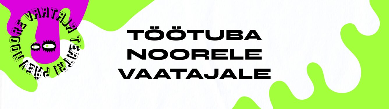 Töötuba noorele vaatajale